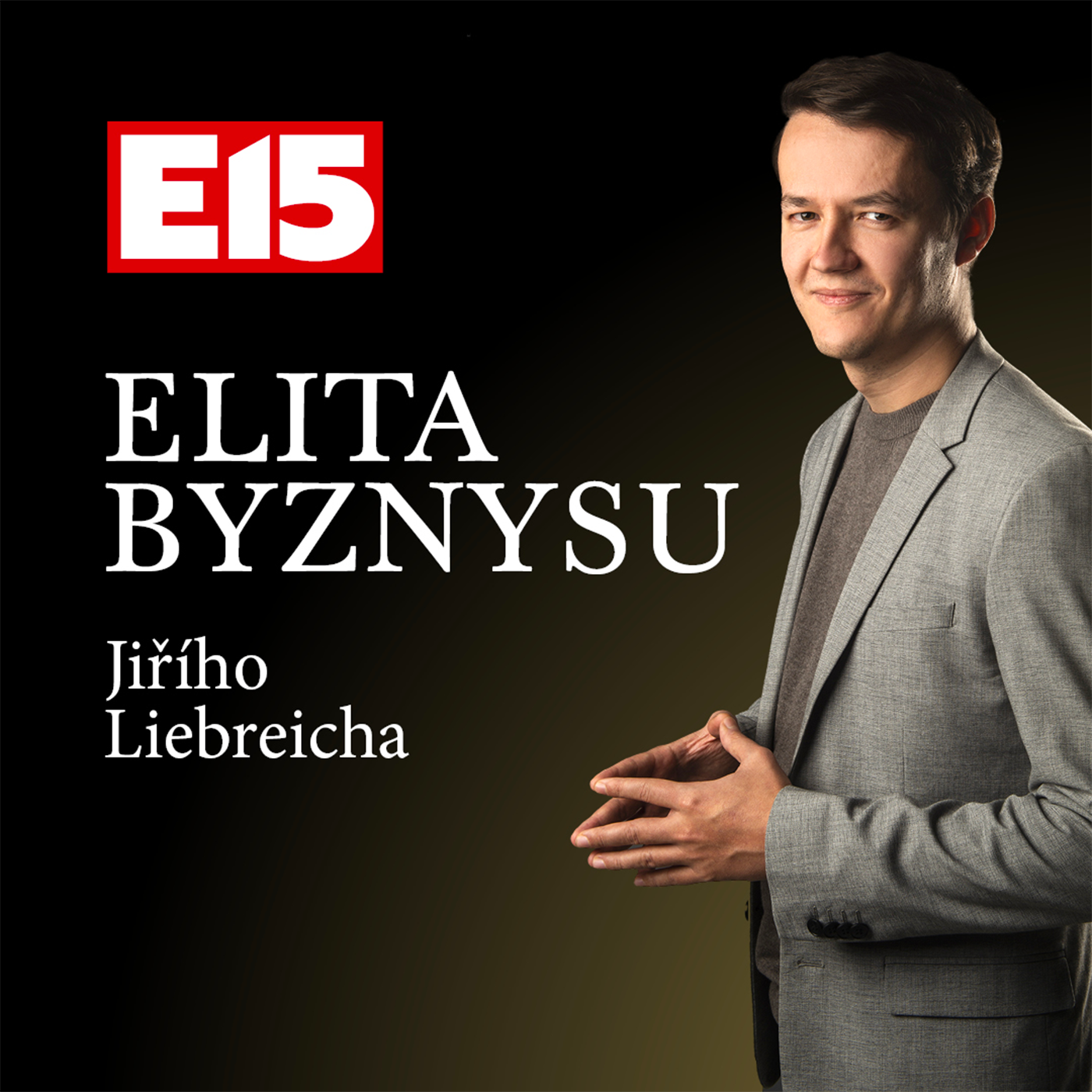 E15: Elita byznysu Jiřího Liebreicha